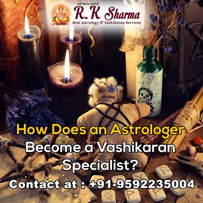 How-Does-an-Astrologer-Become-a-Vashikaran-Specialist