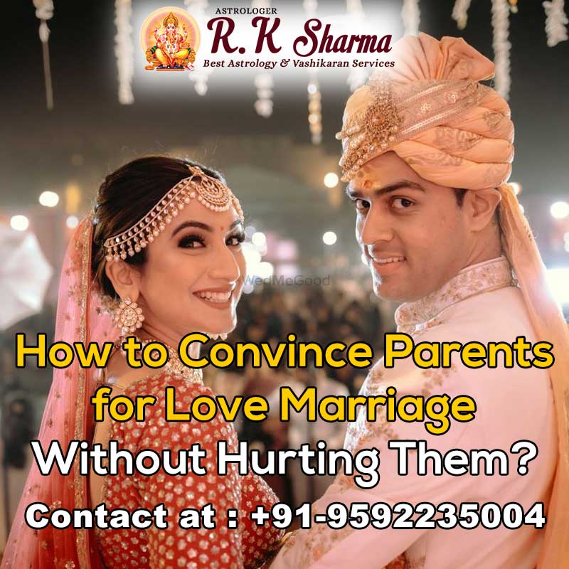 How-to-Convince-Parents-for-Love-Marriage-Without-Hurting-Them