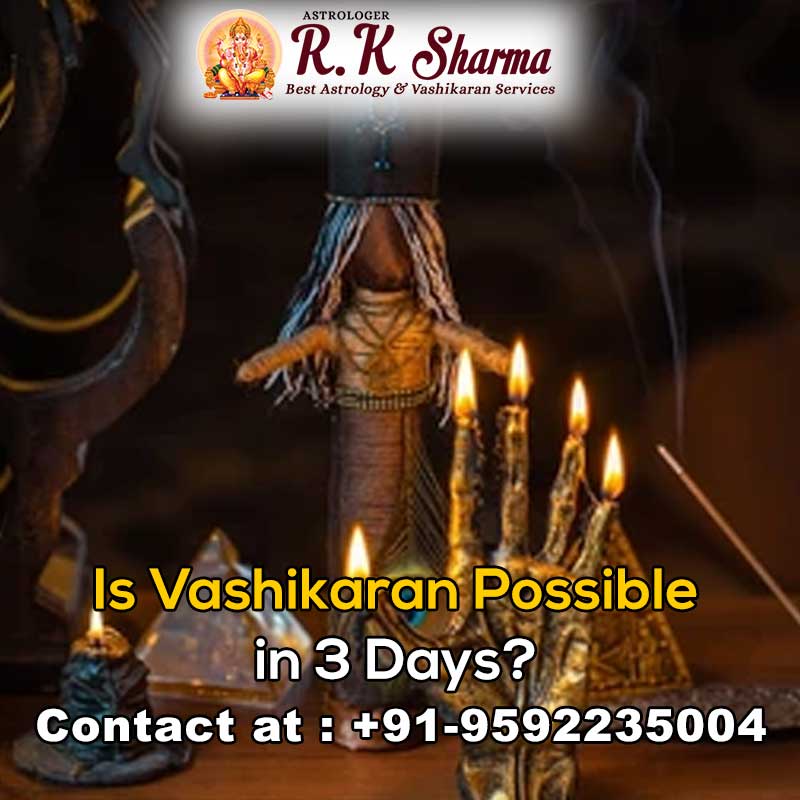 Is-Vashikaran-Possible-in-3-Days